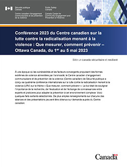 Conférence 2023 du Centre canadien sur la lutte contre la radicalisation menant à la violence : Que mesurer, comment prévenir
