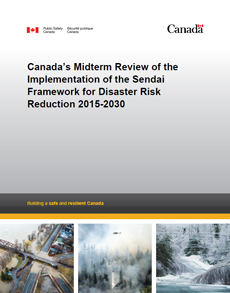 Canada’s Midterm Review of the Implementation of the Sendai Framework for Disaster Risk Reduction 2015-2030