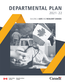 Public Safety Canada Departmental Plan 2021-22