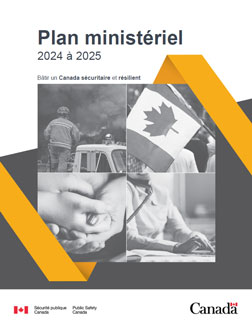 Plan ministériel de Sécurité publique Canada pour 2024 à 2025