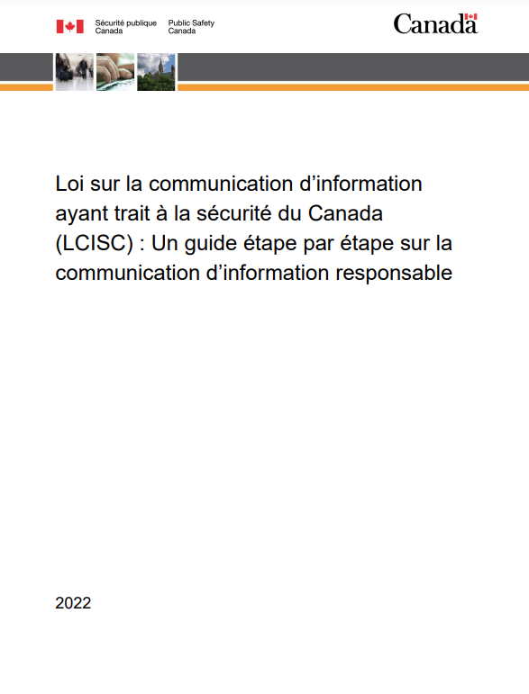 Loi sur la communication d'information ayant trait à la sécurité du Canada : Un guide étape par étape sur la communication d'information responsable Version PDF